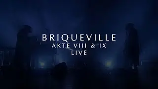 BRIQUEVILLE - Akte VIII & IX (Live at Minard)