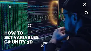 Setting Variables In C# Unity 3D Game Development