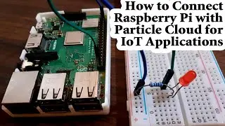 How to Connect Raspberry Pi with Particle Cloud for IoT Applications