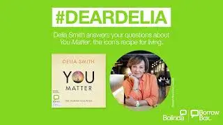 Interview with Delia Smith on You Matter - the icon's recipe for living, on BorrowBox!