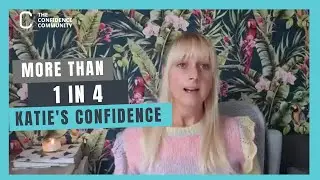 Katie's journey with imposter syndrome  | #MoreThan1in4  x The Confidence Community