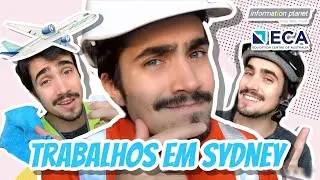 TRABALHOS EM SYDNEY | AUSTRÁLIA