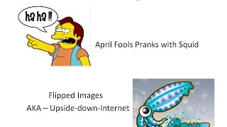 April Fools With Squid - UpsideDownTernet