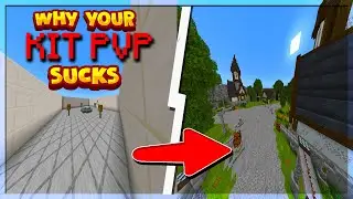 WHY YOUR KIT PVP SUCKS!!!