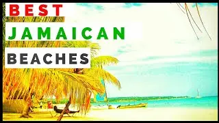 BEST BEACHES IN JAMAICA