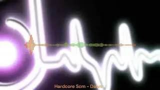 Hardcore Scm - Dawn - Trance - 2010