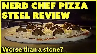Review Of Nerd Chef's Pro Pizza Steel: First Impressions (14.5" X 16" - .375")