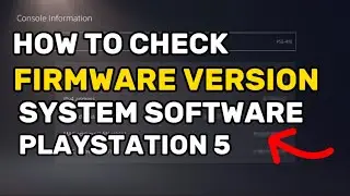 How To check PS5 System Software Firmware Version On PlayStation 5