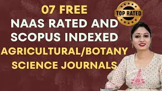 07 Free NAAS Rated and SCOPUS Indexed Agricultural Science Journals | @turningpoint15