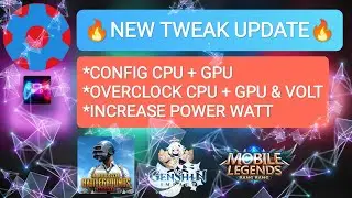 🔥🔥New Update tweak 🔥🔥Config + Overclock Cpu Gpu & Volt setedit.