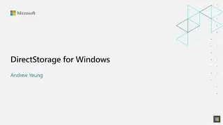 DirectStorage for Windows | Andrew Yeung | Game Stack Live '21