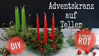 DIY-DEKOIDEE: ADVENTSKRANZ 2024 auf TELLER  selber machen - SCHNELL & EINFACH - KLASSISCH ROT