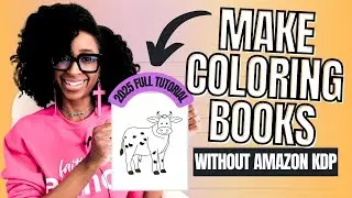 HOW TO CREATE AND PUBLISH A COLORING BOOK TO SELL (WITHOUT USING AMAZON KDP) - Full Tutorial (2025)