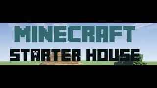 Minecraft: How to build a small survival starter house Tutorial
