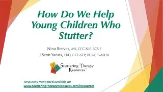 For SLPs: Early Childhood Stuttering Therapy