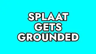 Splaat Gets Grounded In The JKCL Channel (fake)