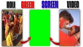 New holi green screen video | holi green screen video | avee player template video | Kinemaster edit