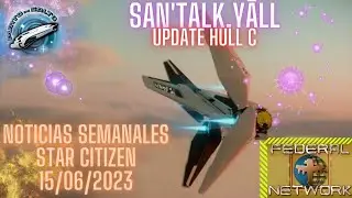 NOTICIAS SEMANALES STAR CITIZEN ESPAÑOL |SAN'tALK.YāLL | #StarCitizen