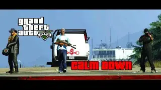 Busta Rhymes - Calm Down - GTAV - Bottom Dollar Bounties