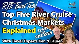 Must-visit Christmas Markets On Your Dream River Cruise!