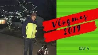 Vlogmas Day 4