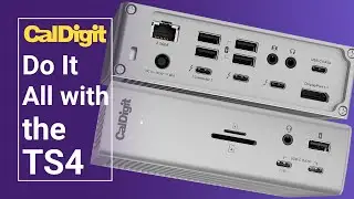 Do It All with the TS4 | CalDigit Thunderbolt 4 Dock