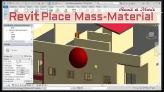 Video 21 part 1- Revit Place Mass-Paint tool - Assign Material to Massing