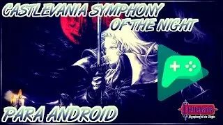 DESCARGAR CASTLEVANIA SYMPHONY OF THE NIGHT PARA ANDROID