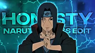Honesty - Naruto Badass edit