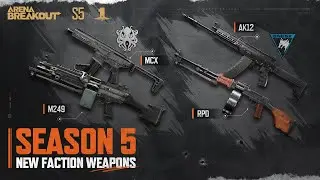 S5 New Weapons Reveal: MCX, M249, AK12 and RPD