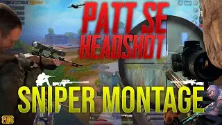 Sniper Montage - Patt Se Headshot | PUBG Mobile