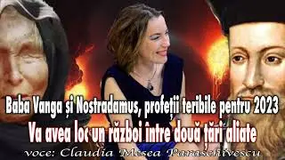 B. Vanga Si Nostradamus, Profetii Teribile Pentru 2023, Va Avea loc Un Razboi Intre Doua Tari Aliate