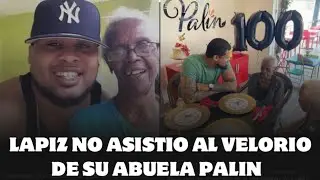 LÁPIZ CONCIENTE ESTÁ DESBASTADO NO ASISTIÓ AL VEL0Rl0 DE SU ABUELA PALIN