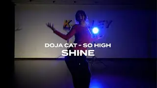 Doja Cat - So High | SHINE | K-ALLEY DANCE STUDIO
