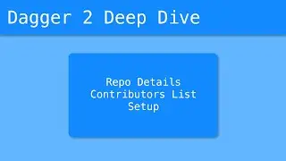 Dagger 2 Deep Dive (43/55) - Repo Details Contributors list setup