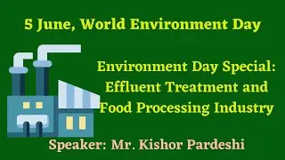 Environment Day Special: Effluent Treatment and Food Processing Industry