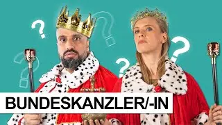 BUNDESKANZLER/-IN – Kannst DU es werden?