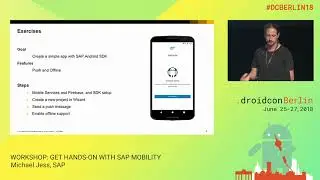 #DCBerlin18 507 Jess Workshop  Get Hands On with SAP Mobility DAY1