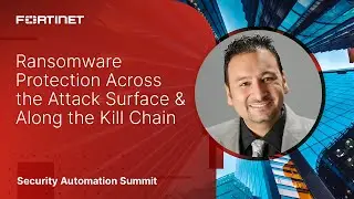 Ransomware Protection Across the Attack Surface & Along the Kill Chain | Security Automation Summit