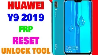 Huawei Y9 2019 FRP | Huawei JKM-LX1 FRP Reset Done By Unlock Tool | Umar Mobile