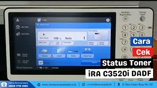 Mesin Fotocopy Canon iRA C3520i DADF | Cara Cek Status Toner