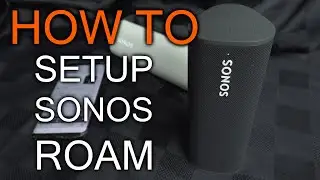 How to Setup Sonos Roam