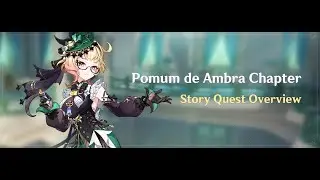 [Genshin Impact] Pomum de Ambra Chapter: Act I (Emilie Story Quest)