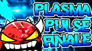 Geometry Dash 2.11 ~ Plasma Pulse Finale 100% (xSmoKes and more) ~ WE DID IT :')..