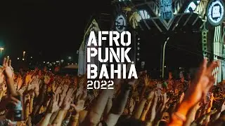 AFROPUNK Bahia 2022