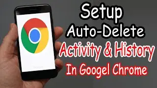 Setup Auto-Delete Activity & History in Google on Smartphone (2021)