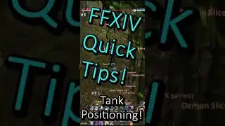 FFXIV Quick Tips - Tank Position!