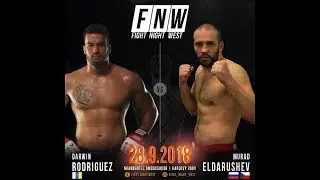 Fight Night West 4: Murad Eldarushev - Darwin Rodriguez