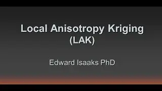 Local Anisotropy Kriging (LAK)