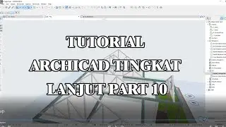 ADVANCED ARCHICAD TUTORIAL PART 10